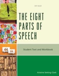 cover of the book The Eight Parts of Speech : Student Text and Workbook