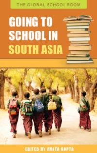 cover of the book Going to School in South Asia