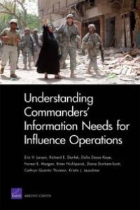 cover of the book Understanding Commanders' Information Needs for Influence Operations