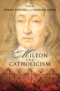 cover of the book Milton and Catholicism