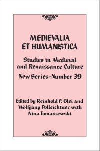 cover of the book Medievalia et Humanistica, No. 39: Studies in Medieval and Renaissance Culture: New Series (Volume 39) (Medievalia et Humanistica Series, 39)