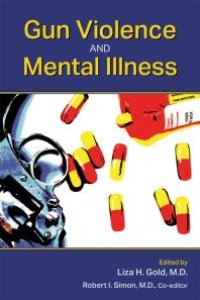 cover of the book Gun Violence and Mental Illness