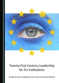 cover of the book Twenty-First Century Leadership for EU Institutions