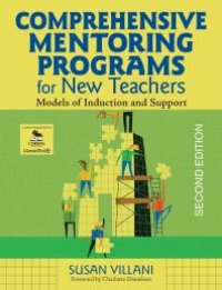 cover of the book Comprehensive Mentoring Programs for New Teachers : Models of Induction and Support