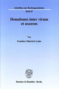 cover of the book Donationes inter virum et uxorem. (Schriften zur Rechtsgeschichte; RG 87): Dissertationsschrift