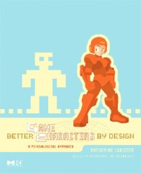 cover of the book Better Game Characters by Design: A Psychological Approach