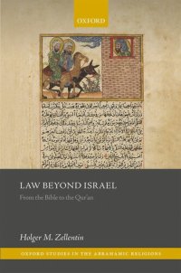 cover of the book Law Beyond Israel: From the Bible to the Qur'an (Oxford Studies in the Abrahamic Religions)