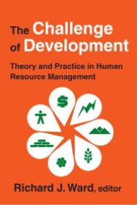 cover of the book The Challenge of Development : Theory and Practice in Human Resource Management