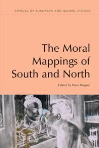 cover of the book The Moral Mappings of South and North