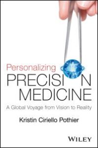 cover of the book Personalizing Precision Medicine : A Global Voyage from Vision to Reality