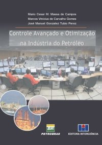 cover of the book Controle Avançado e Otimização na Indústria do Petróleo