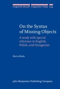 cover of the book On the Syntax of Missing Objects : A Study with Special Reference to English, Polish and Hungarian