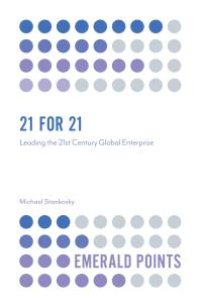 cover of the book 21 For 21 : Leading the 21st Century Global Enterprise