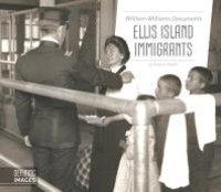 cover of the book William Williams Documents Ellis Island Immigrants