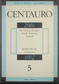 cover of the book Il Centauro. Rivista di filosofia e teoria politica. Tempo Corpo