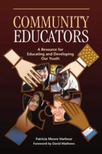 cover of the book Community Educators : A Resource for Educating and Developing Our Youth