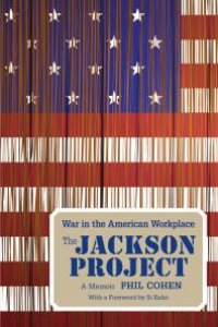 cover of the book The Jackson Project : War in the American Workplace