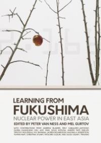 cover of the book Learning from Fukushima : Nuclear Power in East Asia