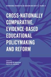 cover of the book Cross-Nationally Comparative, Evidence-based Educational Policymaking and Reform