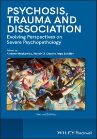 cover of the book Psychosis, Dissociation and Trauma: Evolving Perspectives on Severe Psychopathology