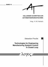 cover of the book Technologies for Engineering Manufacturing Systems Control in Closed Loop