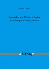 cover of the book Controller and Network Design Exploiting System Structure