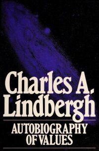 cover of the book Charles A. Lindbergh: Autobiography of Values