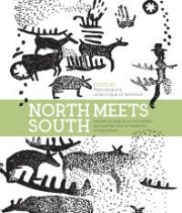 cover of the book North Meets South : Theoretical Aspects on the Northern and Southern Rock Art Traditions in Scandinavia