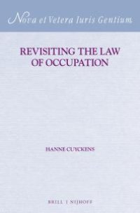 cover of the book Revisiting the Law of Occupation