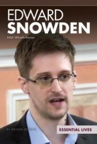 cover of the book Edward Snowden: NSA Whistle-Blower