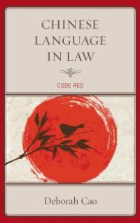 cover of the book Chinese Language in Law : Code Red