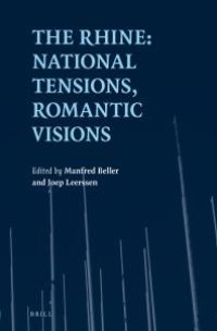 cover of the book The Rhine: National Tensions, Romantic Visions