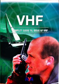 cover of the book VHF håndbog: Komplet guide til brug af VHF