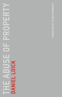 cover of the book The Abuse of Property (Untimely Meditations)