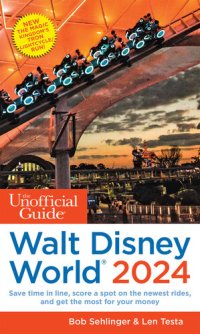 cover of the book The Unofficial Guide to Walt Disney World 2024