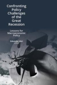 cover of the book Confronting Policy Challenges of the Great Recession : Lessons for Macroeconomic Policy