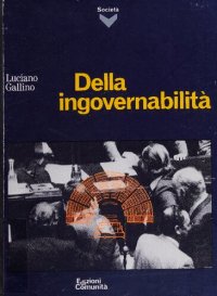 cover of the book Della ingovernabilità. La società italiana tra premoderno e neo-industriale