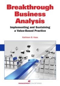 cover of the book Breakthrough Business Analysis : Implementing and Sustaining a Value-Based Practice