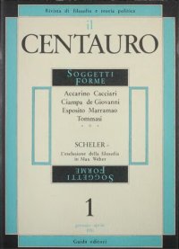 cover of the book Il Centauro. Rivista di filosofia e teoria politica. Soggetti Forme