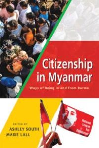 cover of the book Citizenship in Myanmar : Ways of Being in and from Burma