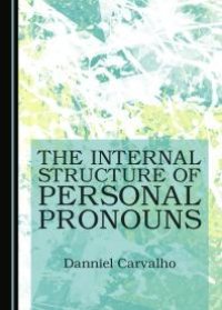 cover of the book The Internal Structure of Personal Pronouns