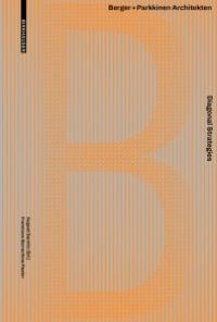 cover of the book Diagonal Strategies : Berger+Parkkinen Architekten