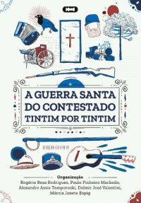 cover of the book A Guerra Santa do Contestado Timtim por Timtim