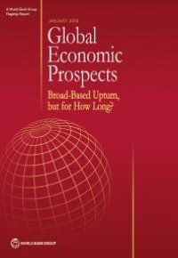 cover of the book Global Economic Prospects, January 2018 : Broad-Based Upturn, but for How Long?