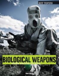 cover of the book Biological Weapons : Using Nature to Kill