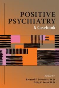 cover of the book Positive Psychiatry : A Casebook