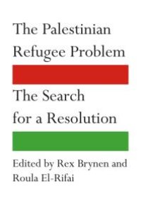 cover of the book The Palestinian Refugee Problem : The Search for a Resolution