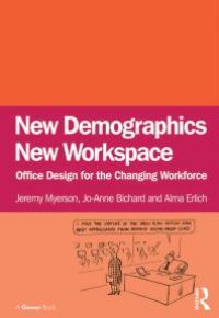 cover of the book New Demographics New Workspace : Office Design for the Changing Workforce