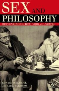 cover of the book Sex and Philosophy : Rethinking de Beauvoir and Sartre