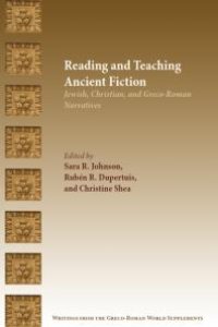 cover of the book Reading and Teaching Ancient Fiction : Jewish, Christian, and Greco-Roman Narratives